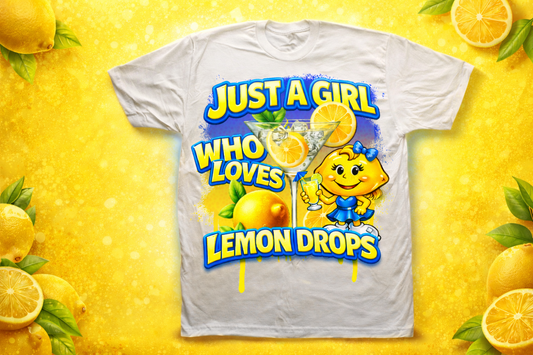Just A Girl Who Loves Lemon Drops T-Shirt | Cute Lemon Cocktail Graphic Tee | Summer Vibes Shirt