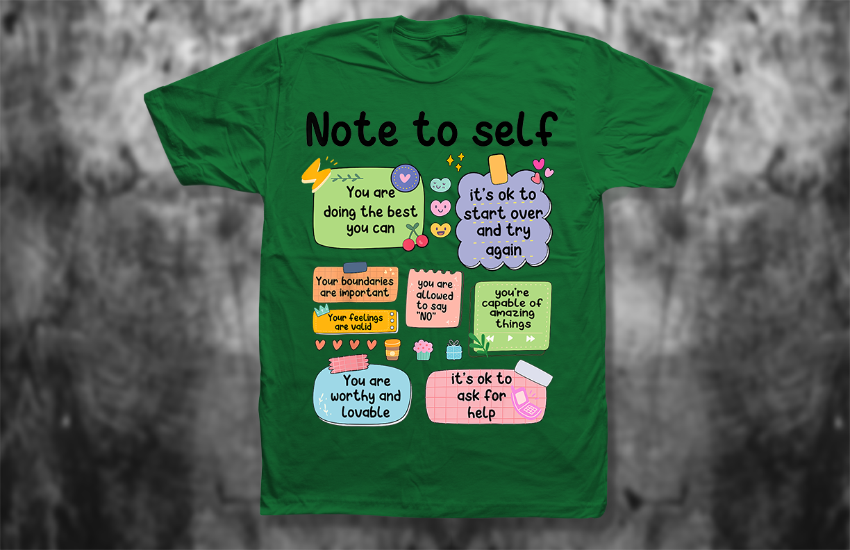 Note to Self T-Shirt – Retro Positive Affirmation Shirt for Mental Health & Self-Love
