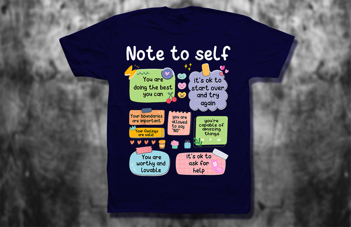 Note to Self T-Shirt – Retro Positive Affirmation Shirt for Mental Health & Self-Love