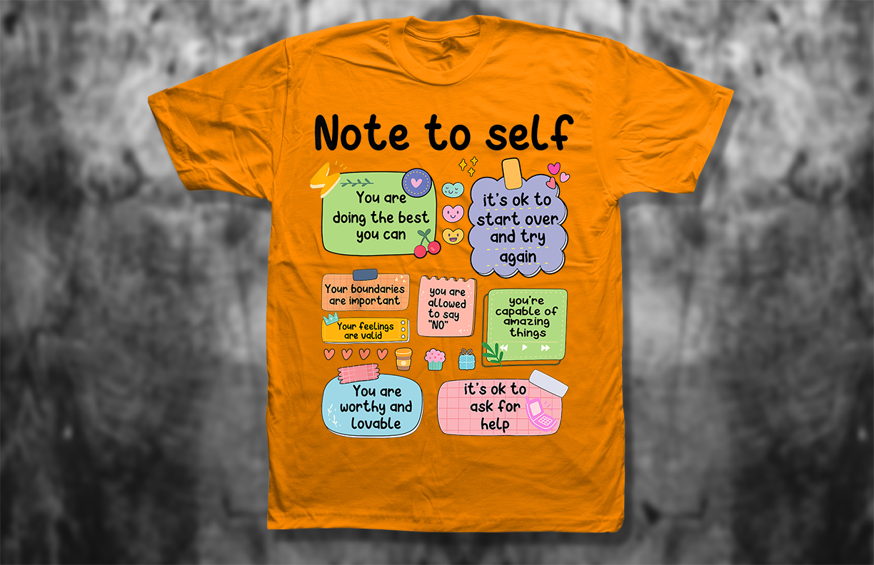Note to Self T-Shirt – Retro Positive Affirmation Shirt for Mental Health & Self-Love