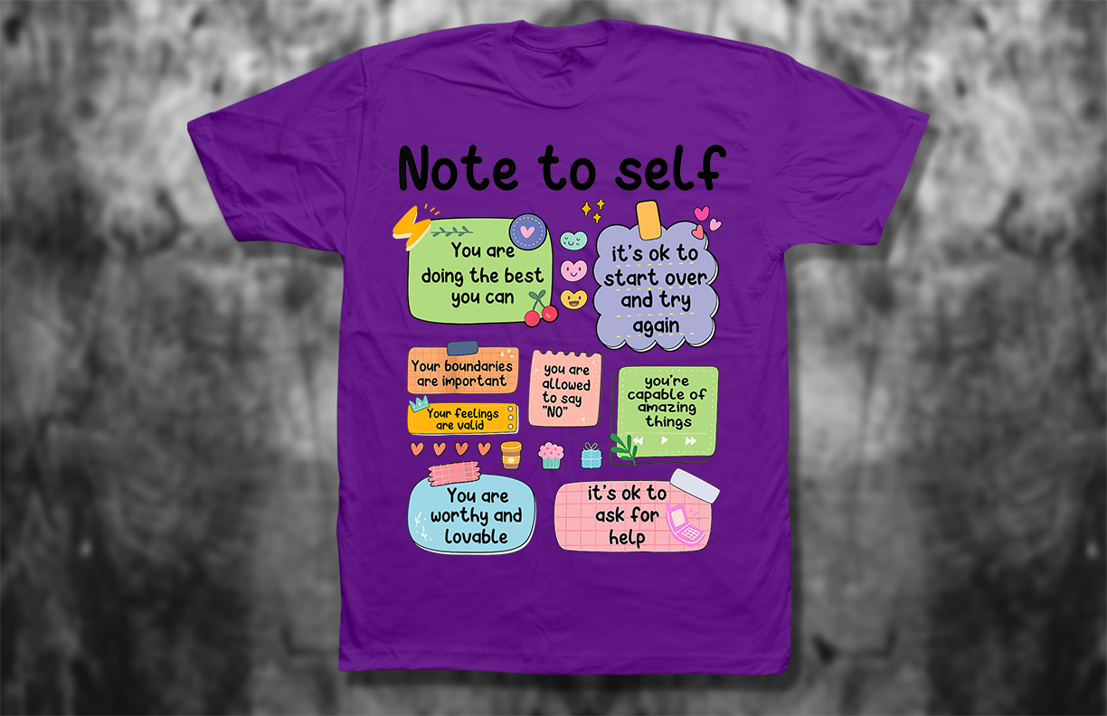 Note to Self T-Shirt – Retro Positive Affirmation Shirt for Mental Health & Self-Love