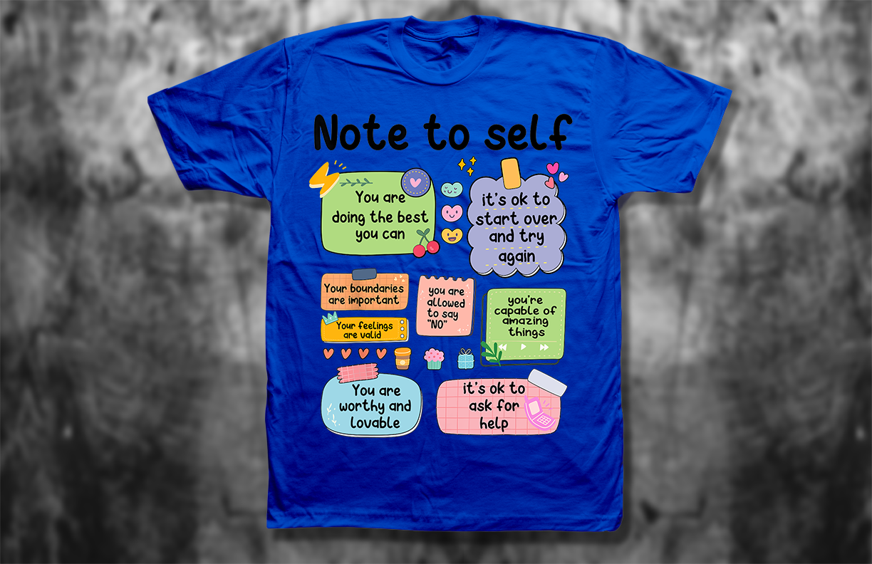 Note to Self T-Shirt – Retro Positive Affirmation Shirt for Mental Health & Self-Love