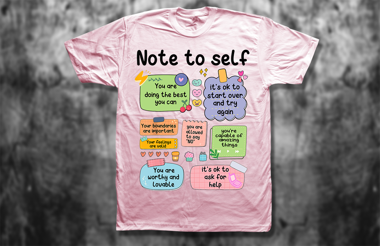 Note to Self T-Shirt – Retro Positive Affirmation Shirt for Mental Health & Self-Love