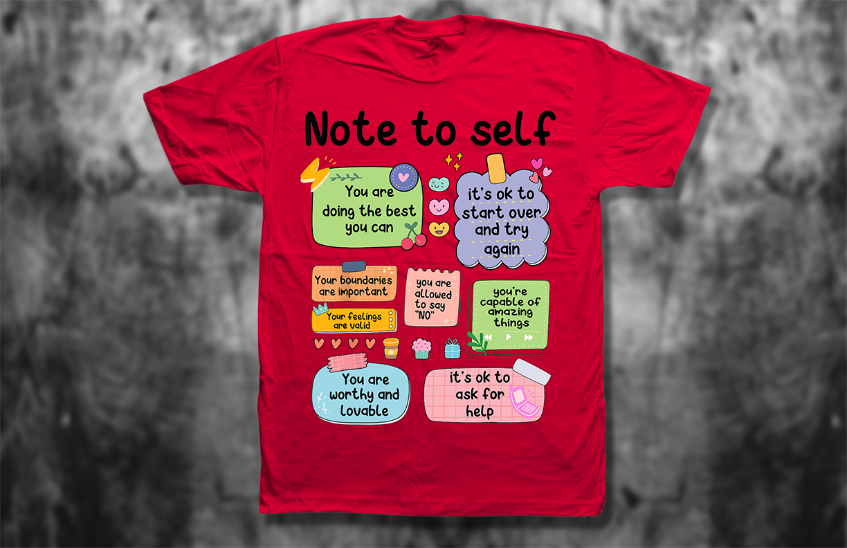 Note to Self T-Shirt – Retro Positive Affirmation Shirt for Mental Health & Self-Love