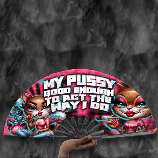 My P**sy Good” Clack Fan – Loud Clack | Funny Confidence Fan | Brunch & Club Statement Fan